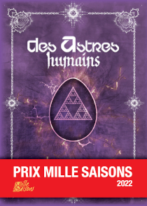 DES ASTRES HUMAINS - PRIX MILLE SAISONS 2022